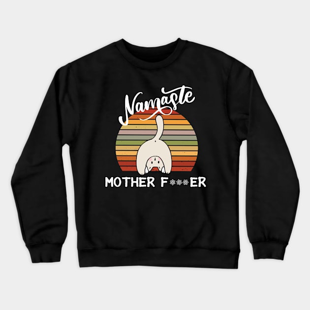 Yoga cat Yogavidya Namaste Mother Motherfcker Vintage Crewneck Sweatshirt by alpmedia